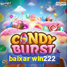 baixar win222